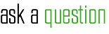 ask a question